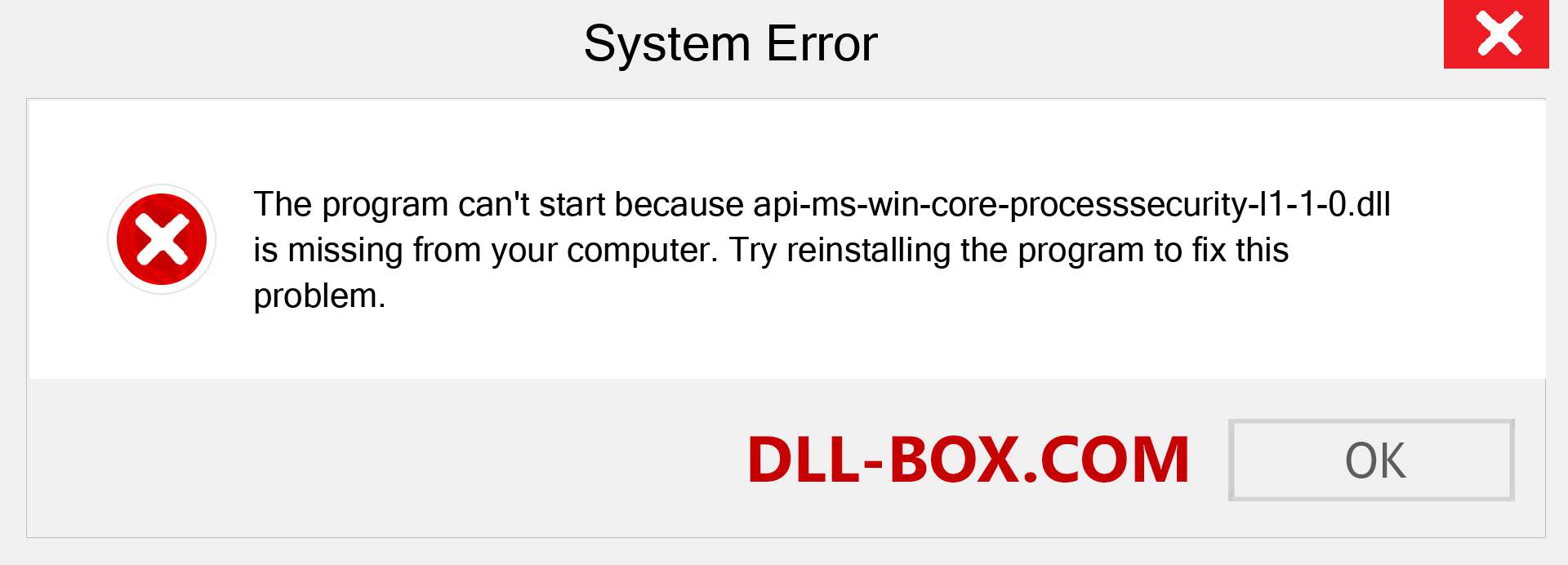  api-ms-win-core-processsecurity-l1-1-0.dll file is missing?. Download for Windows 7, 8, 10 - Fix  api-ms-win-core-processsecurity-l1-1-0 dll Missing Error on Windows, photos, images